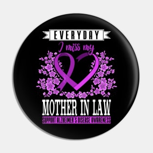 Everyday I Miss My Mother In Law Alzheimer Awareness Gift Pin