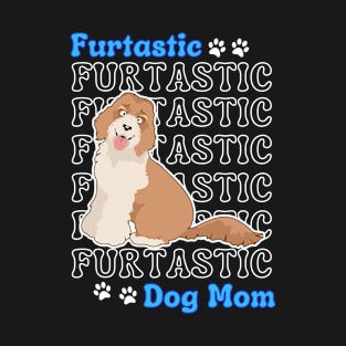 Labradoodle Dog Mom Cute Labradoodle Furtatsic Dog Mom Dog Lover T-Shirt