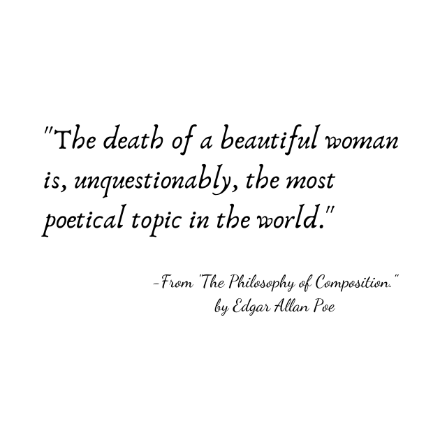 A Quote from "The Philosophy of Composition." by Edgar Allan Poe by Poemit