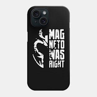 Magneto Was Right - White Phone Case