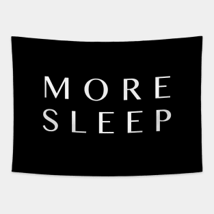 More Sleep Tapestry