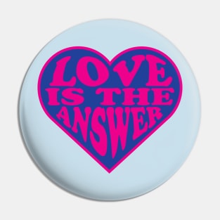 Love Is The Answer 2 Color Pin