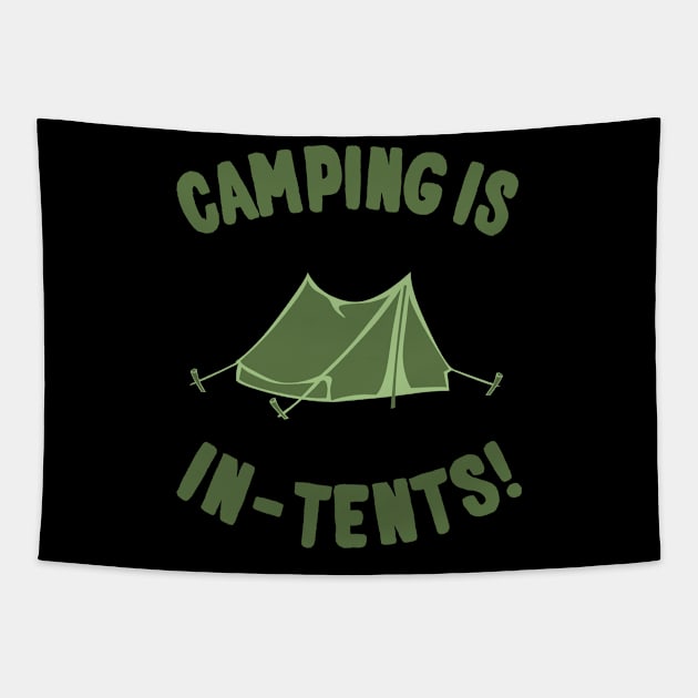 Camping Is In-Tents Tapestry by Flippin' Sweet Gear