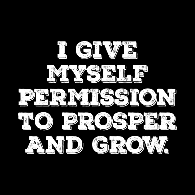 Permission for myself motivational t-shirt by MotivationTshirt