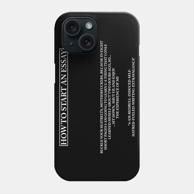 How to start an essay Phone Case by TShirtNation