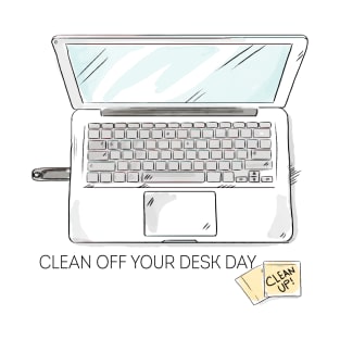 Clean Off Your Desk T-Shirt