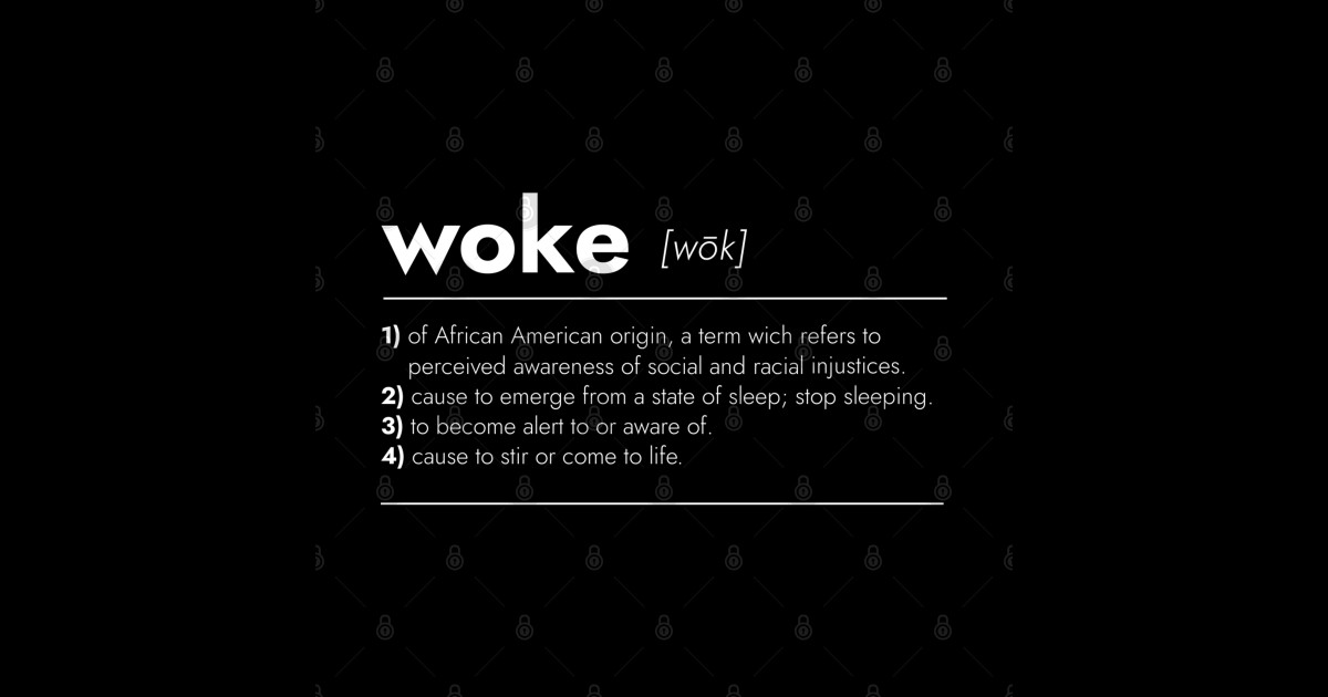 Woke definition meaning dictionary style Woke TeePublic