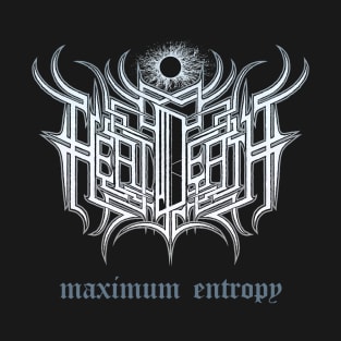 Heat Death - Maximum Entropy T-Shirt