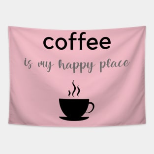 Coffee Is My Happy Place Tapestry