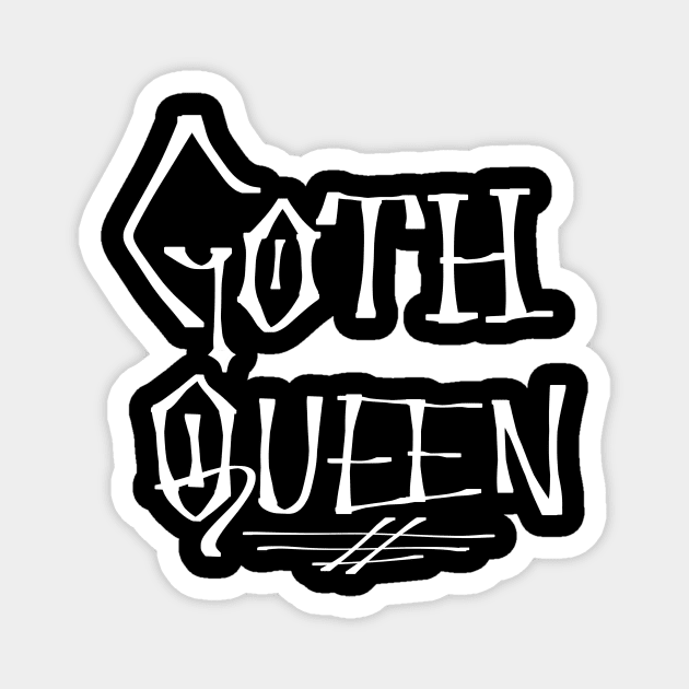 Goth Queen Magnet by TeeCupDesigns