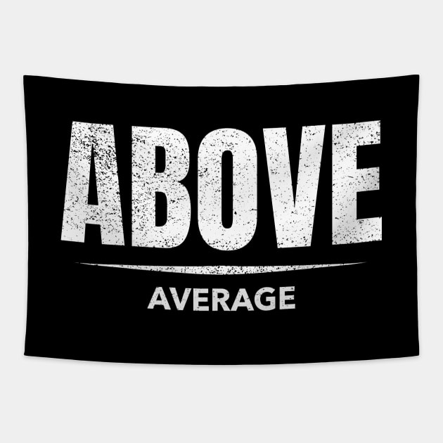 Above Average Tapestry by graphicsavage