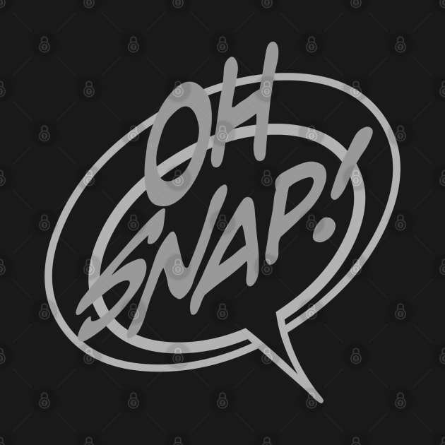 Word Balloon: “Oh Snap!” by PopsTata Studios 