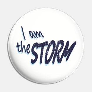 I am the STORM Pin