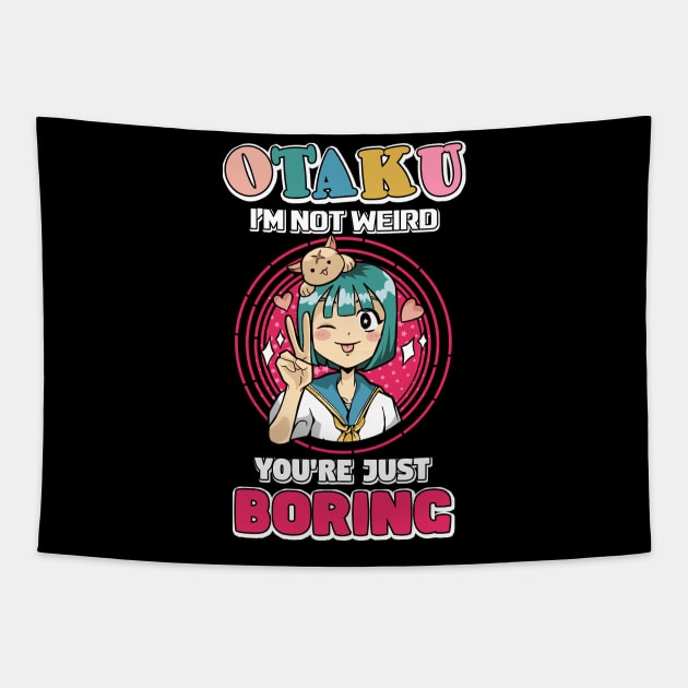 Otaku I'm Not Weird Anime Girl Merch Otaku Gift Anime Tapestry by TheTeeBee