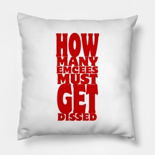 How Many Emcees Must Get Dissed Pillow