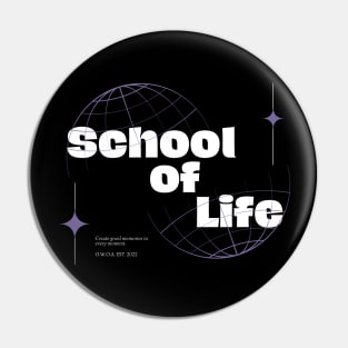 School of Life Pin