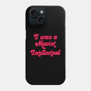 I was a Maoist intellectual / Momus Fan Design Phone Case