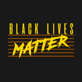 Black Lives Matter T-Shirt