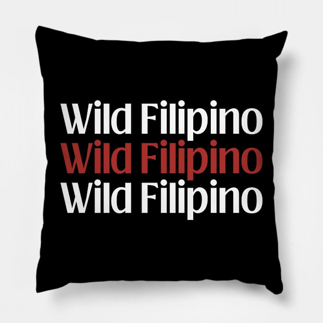 Pinoy pride wild filipino Pillow by CatheBelan