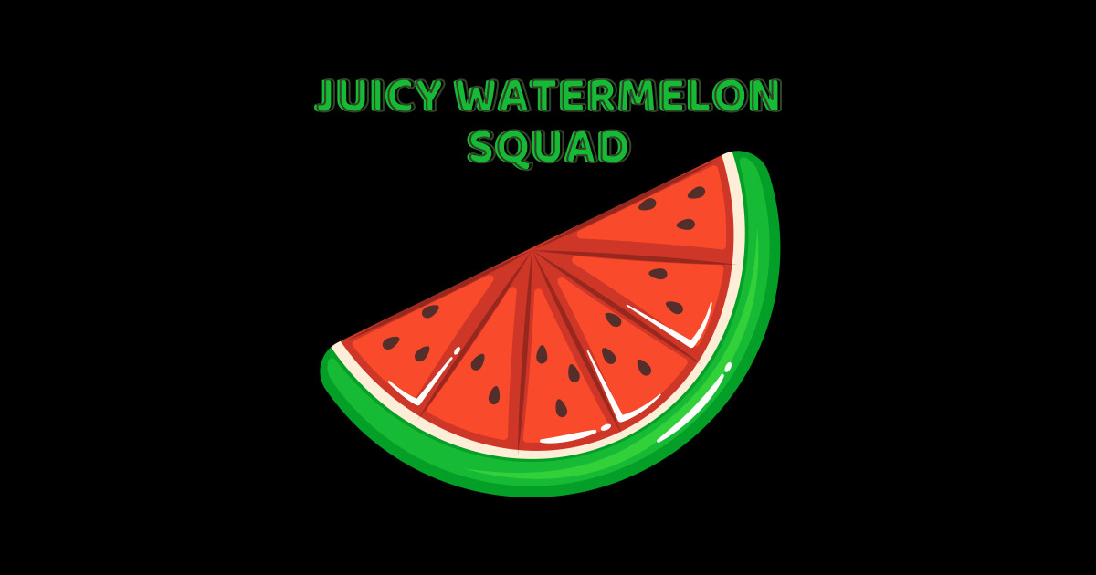 Juicy Watermelon Squad Watermelon Sticker TeePublic