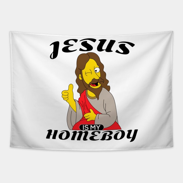 Jesus is my homeboy Tapestry by Teesbyhugo