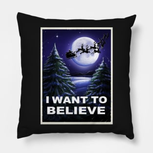 I WANT TO BELIVE Pillow