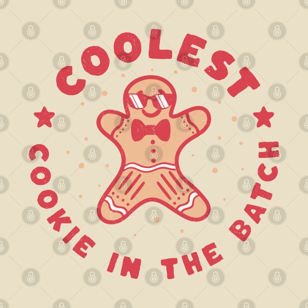 Coolest Cookie in the Batch Family Christmas Gingerbread Man by OrangeMonkeyArt