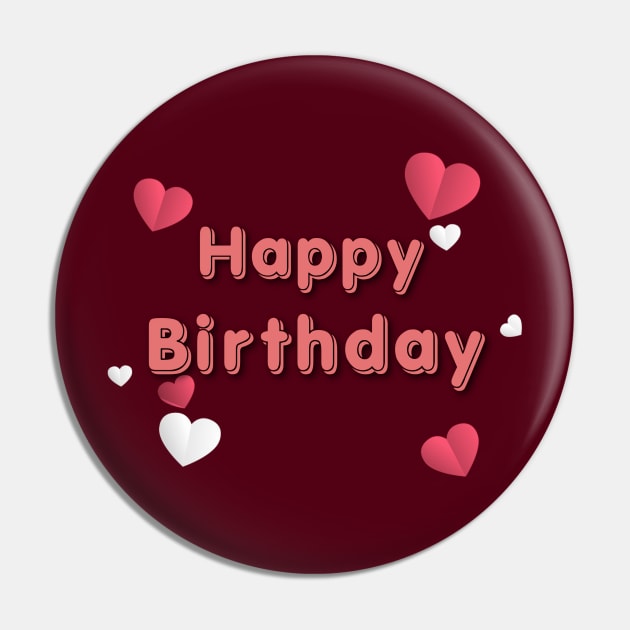 Happy Birthday To You Pin by Artistic Design
