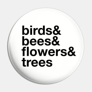 Birds Bees Flowers Trees Pin