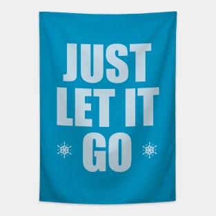 JUST LET IT GO Tapestry