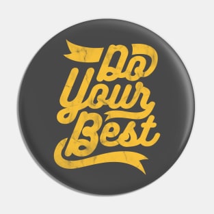 Do your Best Vintage Style Pin