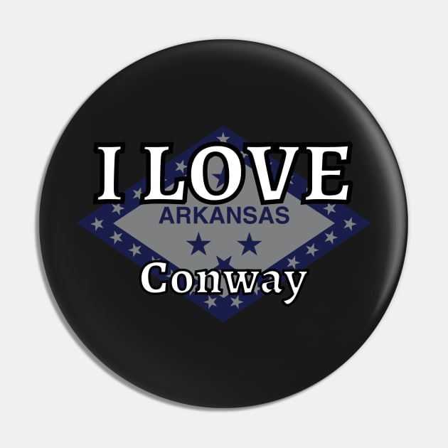 I LOVE Conway | Arkensas County Pin by euror-design