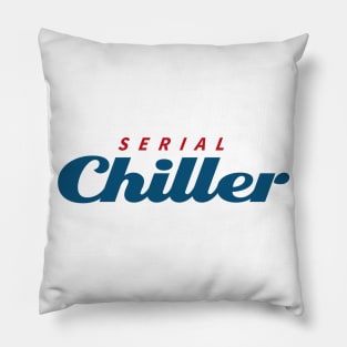 SERIAL CHILLER Pillow