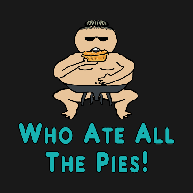 Who Ate All The Pies by Mark Ewbie