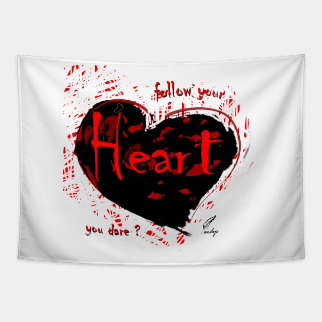 HEART FOLLOW PASSION W Tapestry by ACUANDYC