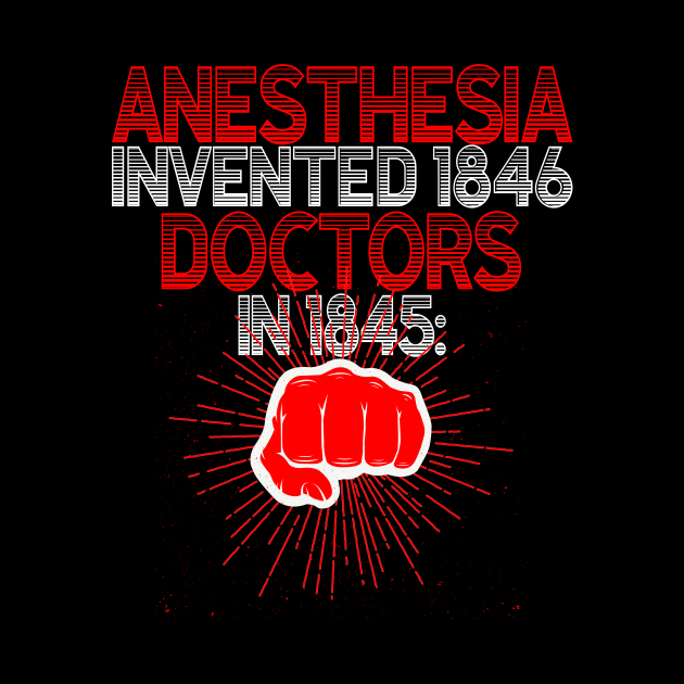 anesthesia doctor anesthesiologist medicine by Monstershirts