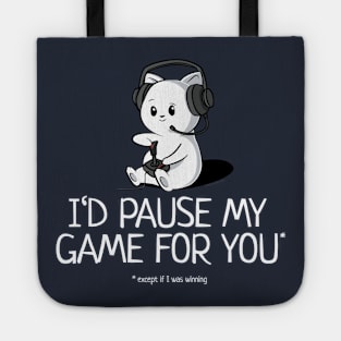 I'd Pause My Game Funny Valentine's Tote