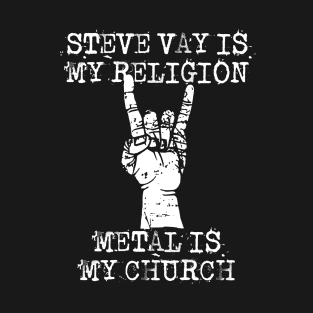 steve vai is my religion T-Shirt