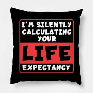 Life Expectancy Pillow