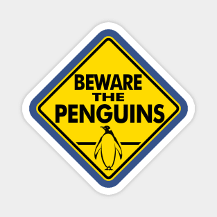 Beware The Penguins Magnet