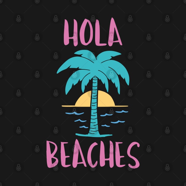 Hola Beaches by LuckyFoxDesigns