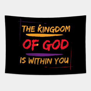 The Kingdom of God is within You. Tapestry