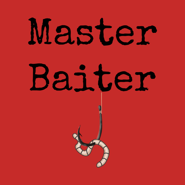 Master Baiter Funny Fishing T Shirt by Kdeal12