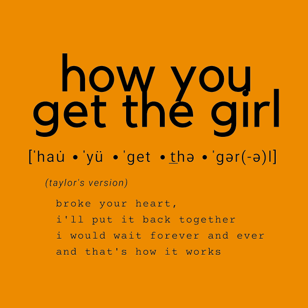 how you get the girl by j__e