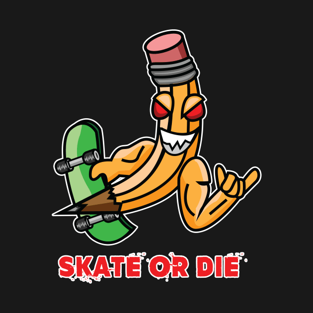 Skate or die by Reasons to be random