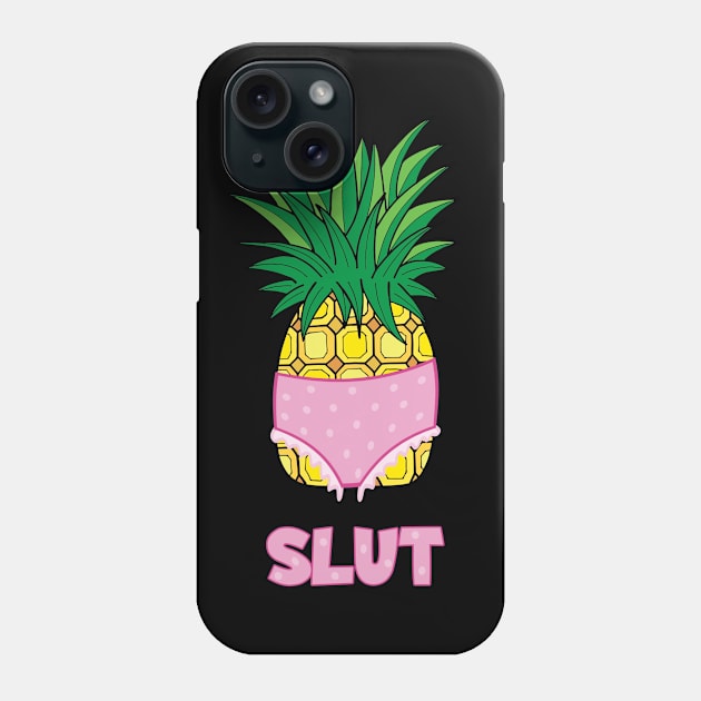 pineapple slut Phone Case by hoopoe