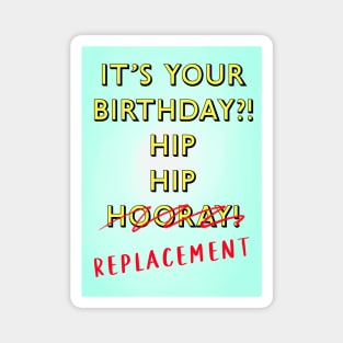 HIP REPLACEMENT Magnet