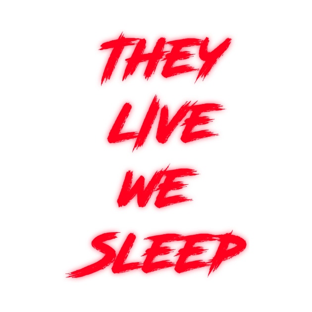 They Live We Sleep (Classic) by Angel_P_Ramirez