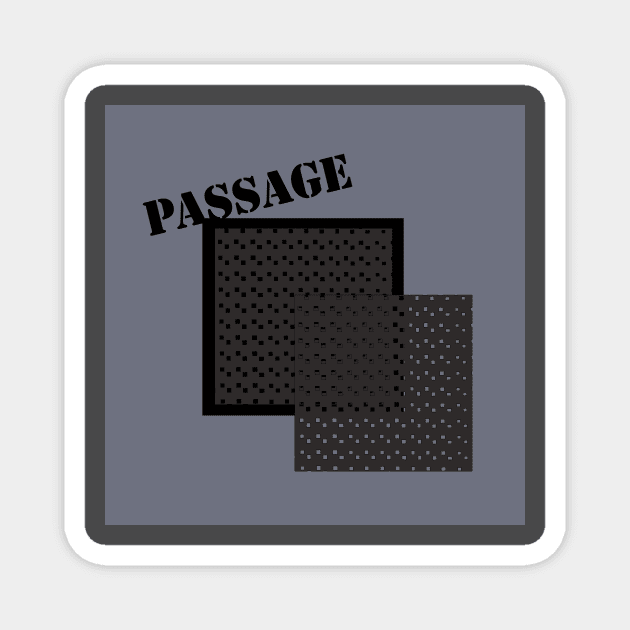 Passage Magnet by momomoma
