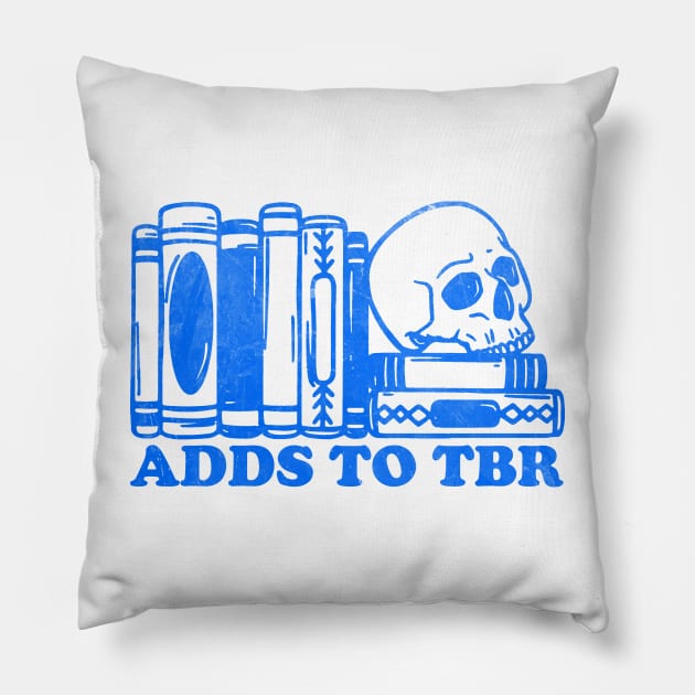 Adds To TBR shirt, Skeleton Reading, Bookish Shirt, TBR Shirt, Gift for Book Lover, To Be Read Pillow by Y2KSZN